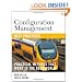 Configuration Management Best Practices: Practical Methods that Work in the Real World