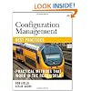 Configuration Management Best Practices: Practical Methods That Work in the Real World