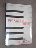 The great piano virtuosos of our time