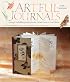 Artful Journals: Making & Embellishing Memory Books, Garden Diaries & Travel Albums