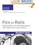 Flex on Rails: Building Rich Internet Applications with Adobe Flex 3 and Rails 2