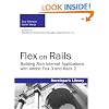 Flex on Rails: Building Rich Internet Applications with Adobe Flex 3 and Rails 2