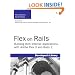 Flex on Rails: Building Rich Internet Applications with Adobe Flex 3 and Rails 2