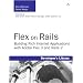 Flex on Rails: Building Rich Internet Applications with Adobe Flex 3 and Rails 2