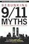 Debunking 9/11 Myths: Why Conspiracy Theories Can't Stand Up to the Facts; Includes New Findings on World Trade Center Building 7