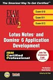 Lotus Notes and Domino 6 Application Development Exam Cram 2 (Exam 610, 611, 612)