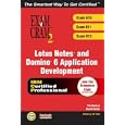 Lotus Notes and Domino 6 Application Development Exam Cram 2 (Exam 610, 611, 612) (Exam...