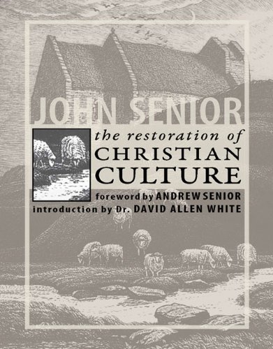 The Restoration of Christian Culture
