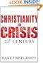 Christianity In Crisis: The 21st Century