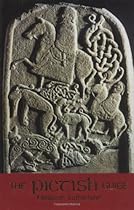 The Pictish Guide: A Guide to Pictish Stones