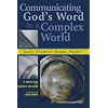 Communicating God's Word in a Complex World: God's Truth or Hocus Pocus?