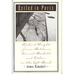 Exiled in Paris: Richard Wright, James Baldwin, Samuel Beckett, and Others on the Left Bank