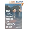 The Most Amazing Places on Britain's Coast (Readers Digest)