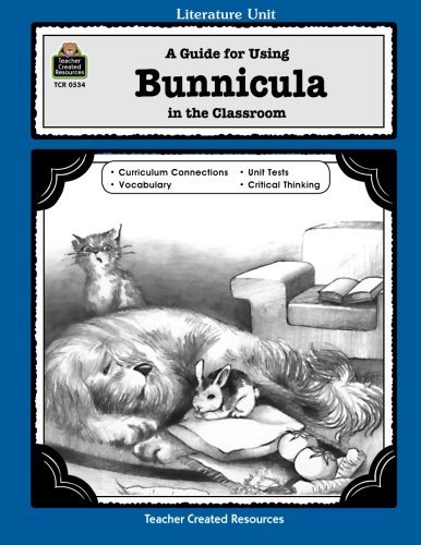 A Guide for Using Bunnicula in the Classroom (Literature Units)