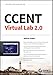 CCENT Virtual Lab 2.0: Exam 100-101 (ICND1)