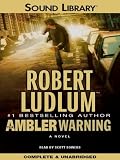 The Ambler Warning [UNABRIDGED CD] (Audiobook)