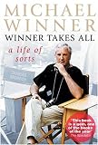 Winner Takes All: A Life of Sorts
