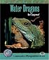 Water Dragons: A Complete Guide to Physignathus and More (Complete Herp Care)