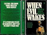 When evil wakes : an anthology of the macabre