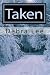 Taken