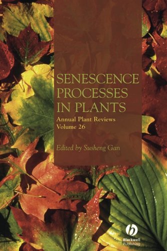Annual Plant Reviews, Senescence Processes in Plants: Volume 26