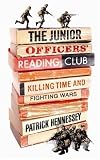 The Junior Officers  Reading Club: Killing Time and Fighting Wars
