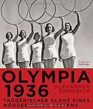 Zoom Produkt-Bild: Olympia 1936: Tr&uuml;gerischer Glanz eines m&ouml;rderischen Systems