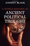 A world history of ancient political thought