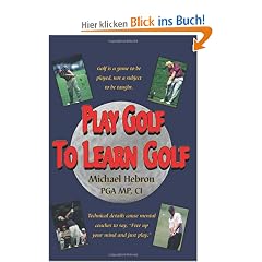 Play Golf to Learn Golf