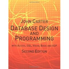 Database Design & Programming: with Access, SQL, Visual Basic and ASP