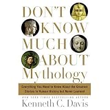 Don't Know Much About Mythology Kenneth  C. Davis