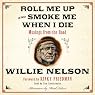Roll Me Up and Smoke Me When I Die: Musings from the Road