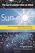 Sun of gOd: Discover the Self-Organizing Consciousness That Underlies Everything
