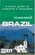 Brazil - Culture Smart!: a quick guide to customs and etiquette (Culture Smart!)