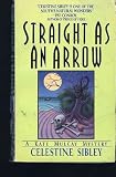 Straight As an Arrow Celestine Sibley