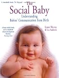 Social Baby: Understanding Babies Communication from Birth