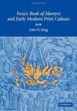 Foxe's 'Book of Martyrs' and Early Modern Print Culture