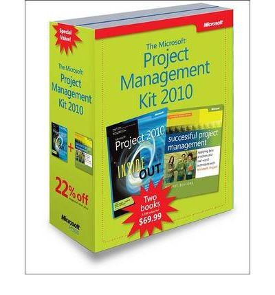 Microsoft Project Management 2010 Kit: Microsoft Project 2010 Inside Out & Successful Project Management: Applying Best Practices and Real-world Techniques with Microsoft Project (Paperback) - Common