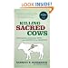 Killing Sacred Cows: Overcoming the Financial Myths That Are Destroying Your Prosperity