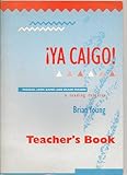 ¡Ya Caigo! : puzzles, logic games and brain-teasers : a reading resource