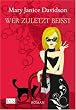 Wer zuletzt bei�t: Betsy Taylor Roman 7