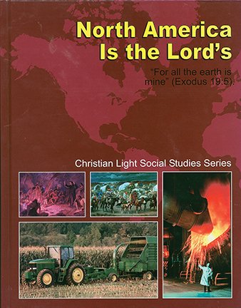 North America Is the Lords (Christian Day School Series)