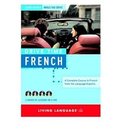 Drive Time: French (CD): Learn French While You Drive (All-Audio Courses)