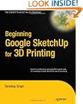 Beginning Google Sketchup for 3D Prin...