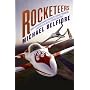 Rocketeers: How a Visionary Band of Business Leaders, Engineers, and Pilots Is Boldly Privatizing Space