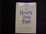 Journeys: Common Core Trade Book Grade 5 Hound Dog True, Linda Urban
