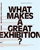 What Makes a Great Exhibition?