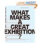 What Makes a Great Exhibition?