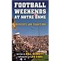 Football Weekends at Notre Dame: Snapshots and Traditions
