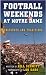 Books : Football Weekends at Notre Dame: Snapshots and Traditions